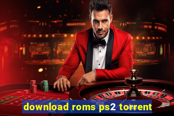 download roms ps2 torrent